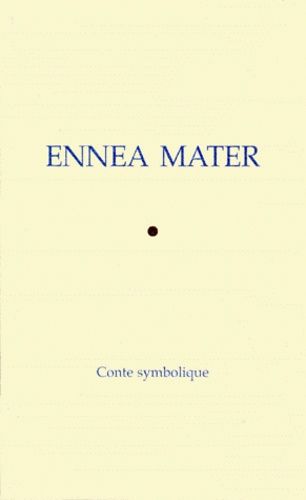 Ennea Mater - Conte Symbolique