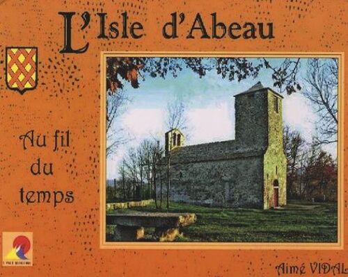 L'isle D'abeau Au Fil Du Temps