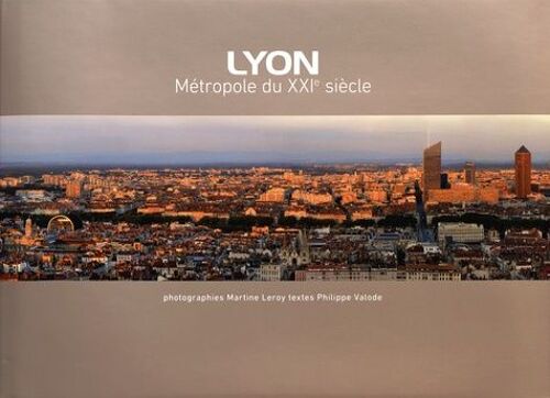 Lyon, Métropole Du Xxie Siècle - Edition 2016