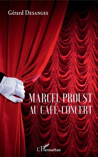 Marcel Proust Au Café-Concert