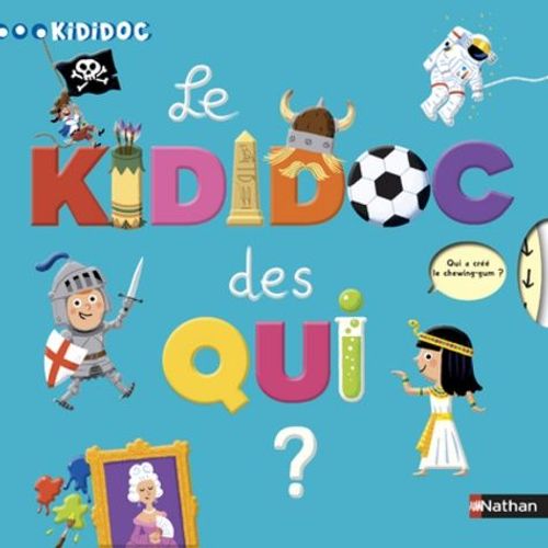 Le Kididoc Des Qui ?