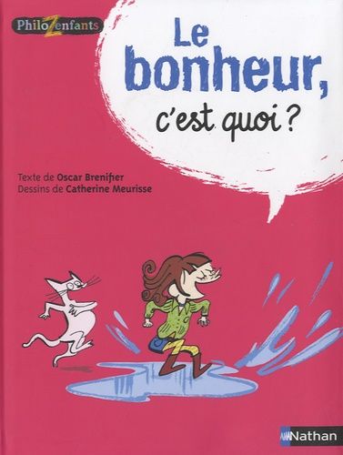 Le Bonheur C'est Quoi ?