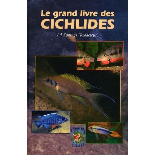 Le Grand Livre Des Cichlidés