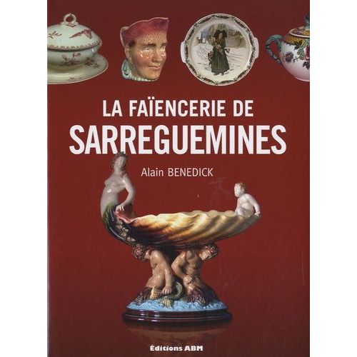 La Faïencerie De Sarreguemines