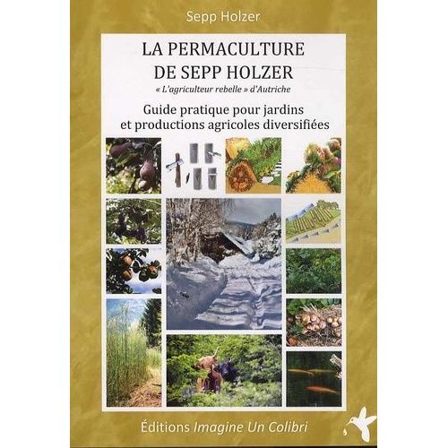 La Permaculture De Sepp Holzer
