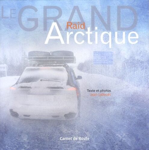 Le Grand Raid Arctique