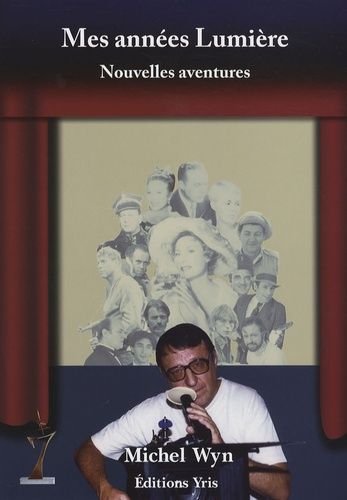 Mes Années Lumière - Nouvelles Aventures