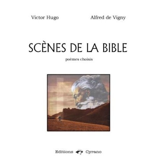 Scènes De La Bible - Poèmes Choisis