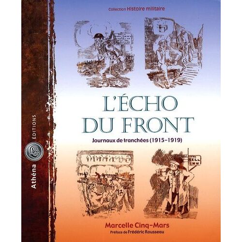 L'echo Du Front - Journaux De Tranchées (1915-1919)