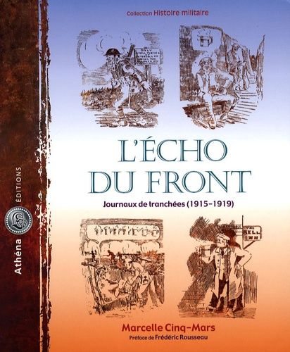 L'echo Du Front - Journaux De Tranchées (1915-1919)