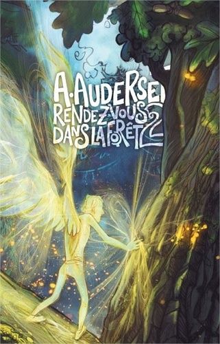 Rendez-Vous Dans La Forêt - Tome 2