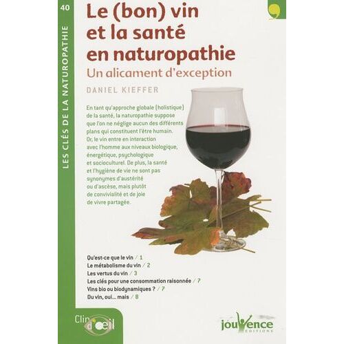 Le (Bon) Vin Et La Santé En Naturopathie - Un Alicament D'exception