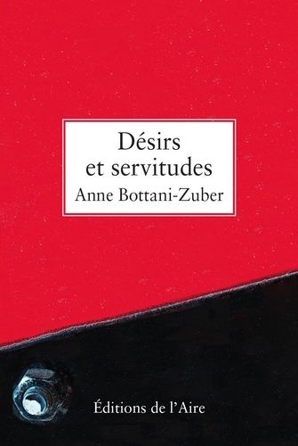 Désirs Et Servitudes