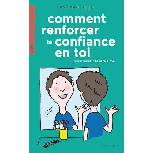 Comment Renforcer Ta Confiance En Toi ? - Pour Réussir Et Être Aimé