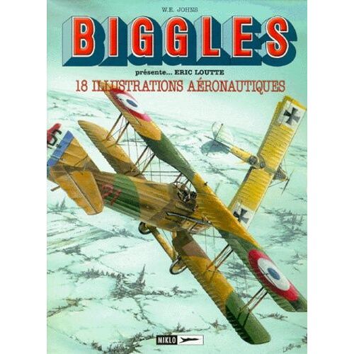 Biggles Présente - Tome 2 - 18 Illustrations Aéronautiques