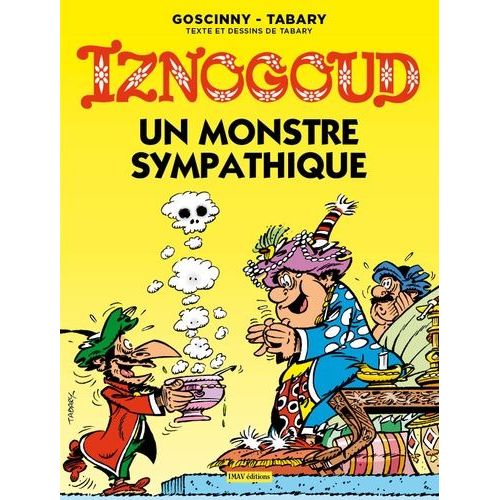 Iznogoud - Tome 26 - Un Monstre Sympathique