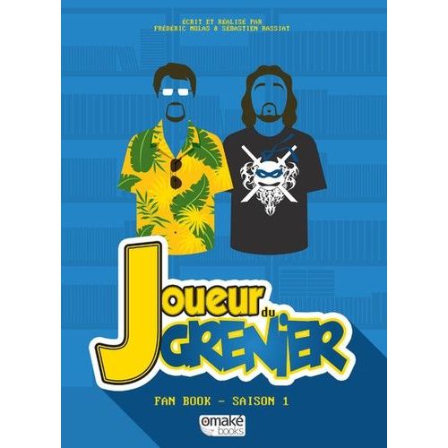 Joueur Du Grenier (Le) - Fan Book - Tome 1 : Saison 1