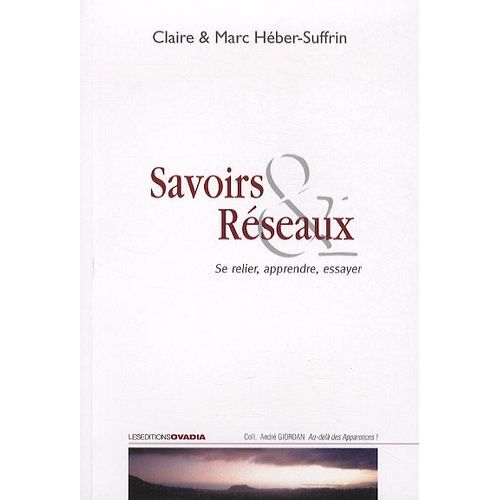 Savoirs & Réseaux - Se Relier, Apprendre, Essayer