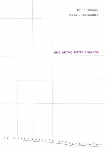 Une Autre Psychanalyse