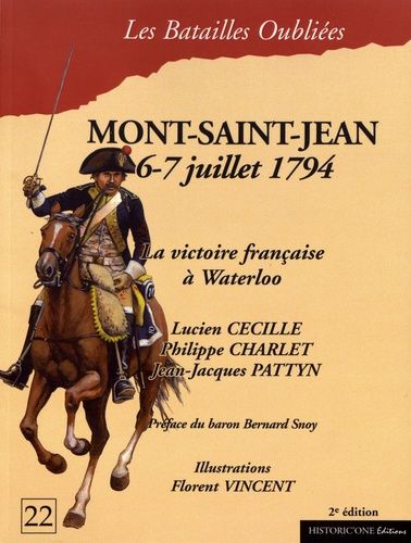 La Bataille De Mont-Saint-Jean - 6 & 7 Juillet 1794