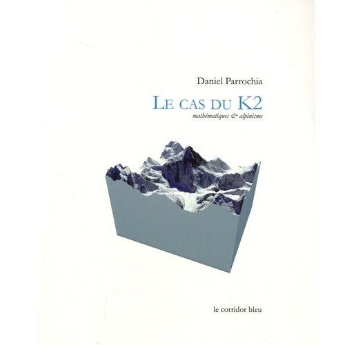 Le Cas Du K2 - Mathématiques & Alpinisme