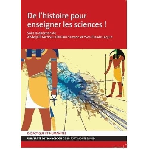 De L'histoire Pour Enseigner Les Sciences !