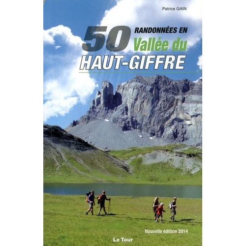 50 Randonnées En Vallée Du Haut-Giffre