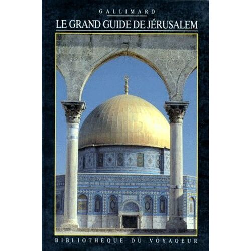 Le Grand Guide De Jérusalem