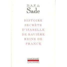 Histoire Secrète D'isabelle De Bavière, Reine De France