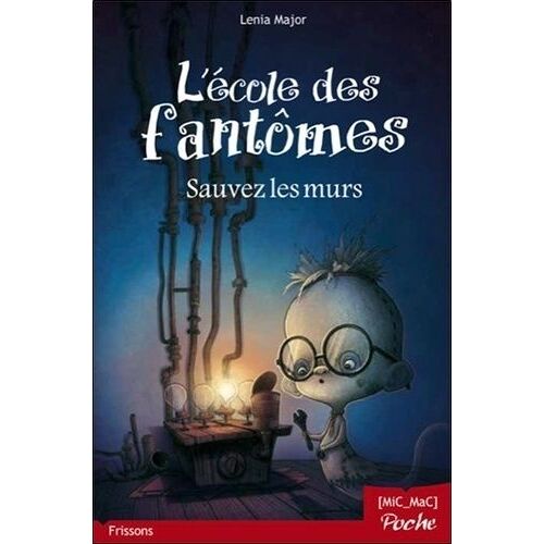L'école Des Fantômes - Sauvez Les Murs !