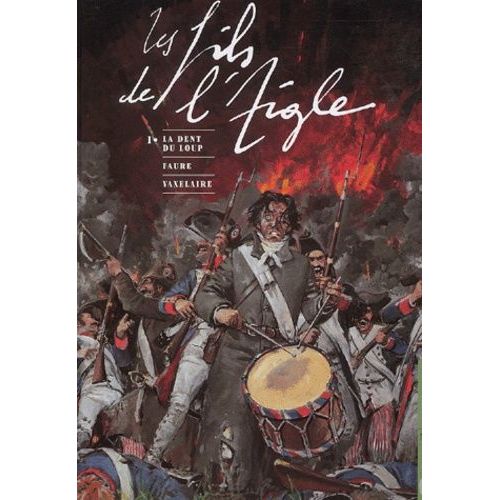 Les Fils De L'aigle Tome 1 - La Dent Du Loup