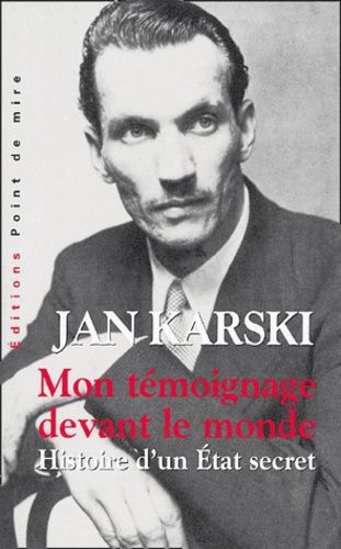 Mon Témoignage Devant Le Monde - Histoire D'un Etat Secret