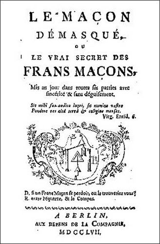 Le Maçon Démasqué Ou Le Vrai Secret Des Francs Maçons (Berlin 1757)
