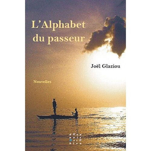 L'alphabet Du Passeur