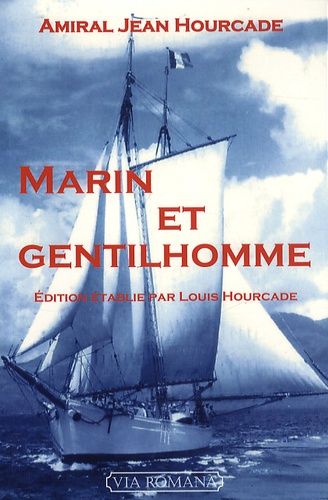 Marin Et Gentilhomme - Mémoires Posthumes I 1899-1936