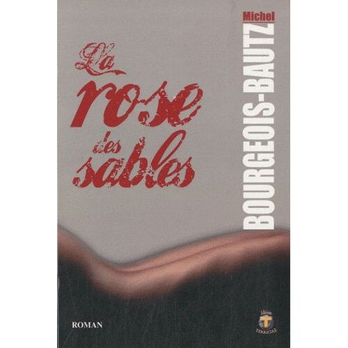 La Rose Des Sables