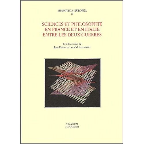 Sciences Et Philosophie En France Et En Italie Entre Les Deux Guerres