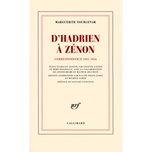 D'hadrien À Zénon - Correspondance 1951-1956