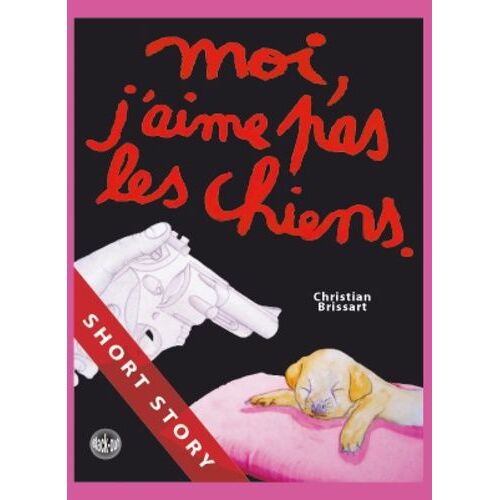 Moi, J'aime Pas Les Chiens