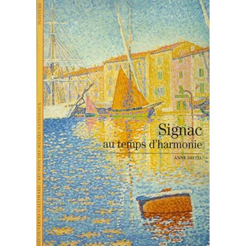 Signac - Au Temps D'harmonie
