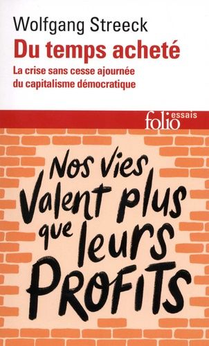 Du Temps Acheté - La Crise Sans Cesse Ajournée Du Capitalisme Démocratique