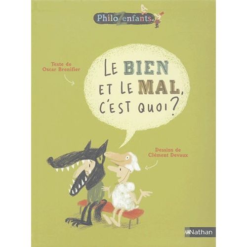 Le Bien Et Le Mal, C'est Quoi ?