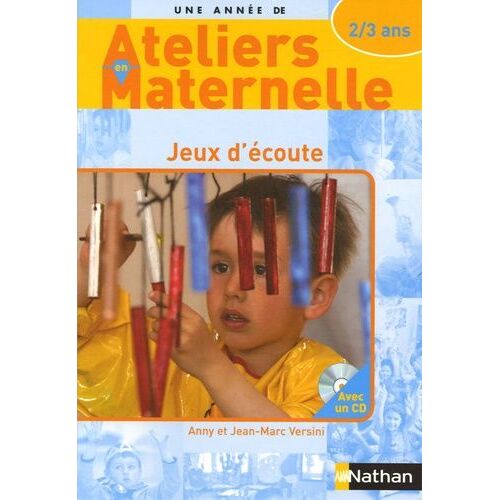 Jeux D'écoute Avec Les 2/3 Ans - (1 Cd Audio)