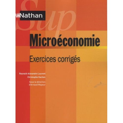 Microéconomie - Exercices Corrigés