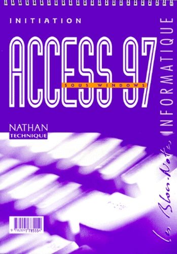 Access 97 Sous Windows - Initiation
