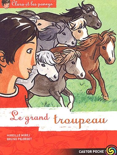 Clara Et Les Poneys Tome 6 - Le Grand Troupeau