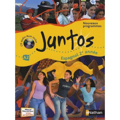 Espagnol 2e Année A2 Juntos - Programmes 2009 (1 Cd-Rom)