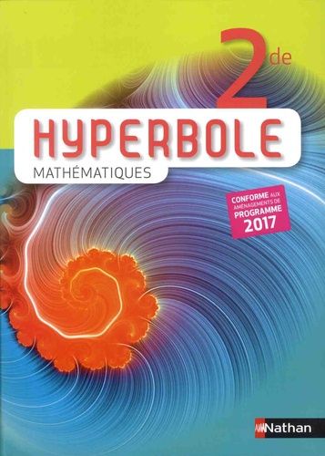Mathématiques 2de Hyperbole - Edition 2017