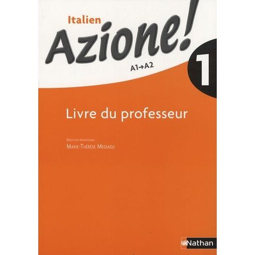 Italien Azione ! 1 - Livre Du Professeur