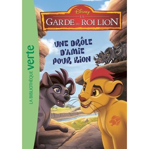 La Garde Du Roi Lion Tome 3 - Une Drôle D'amie Pour Kion